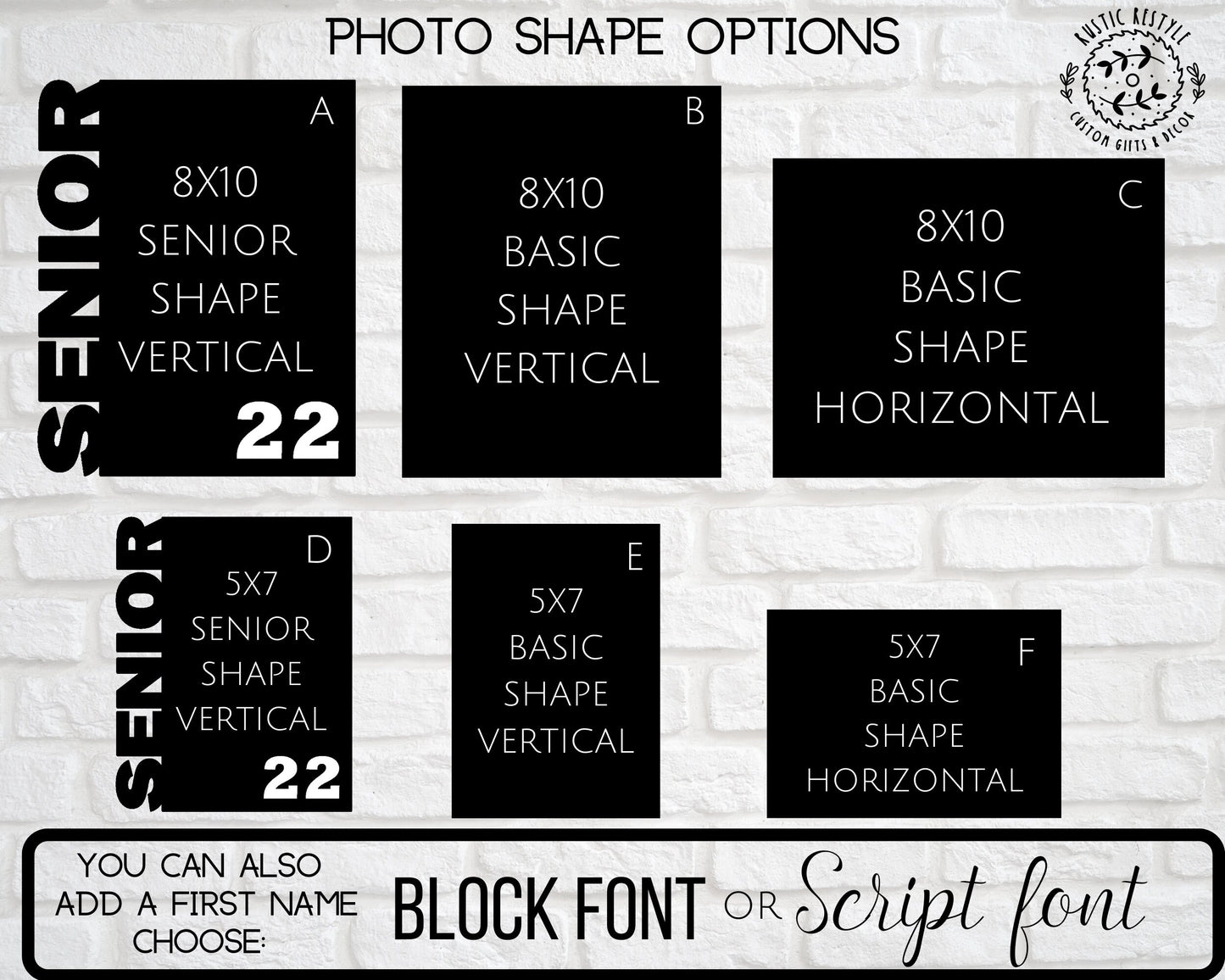 Sublimation photo size options, 2 sizes 8x10 or 5x7.  3 style options with Senior on the photo, vertical or horizontal. The photo has 2 font options Script or Block.