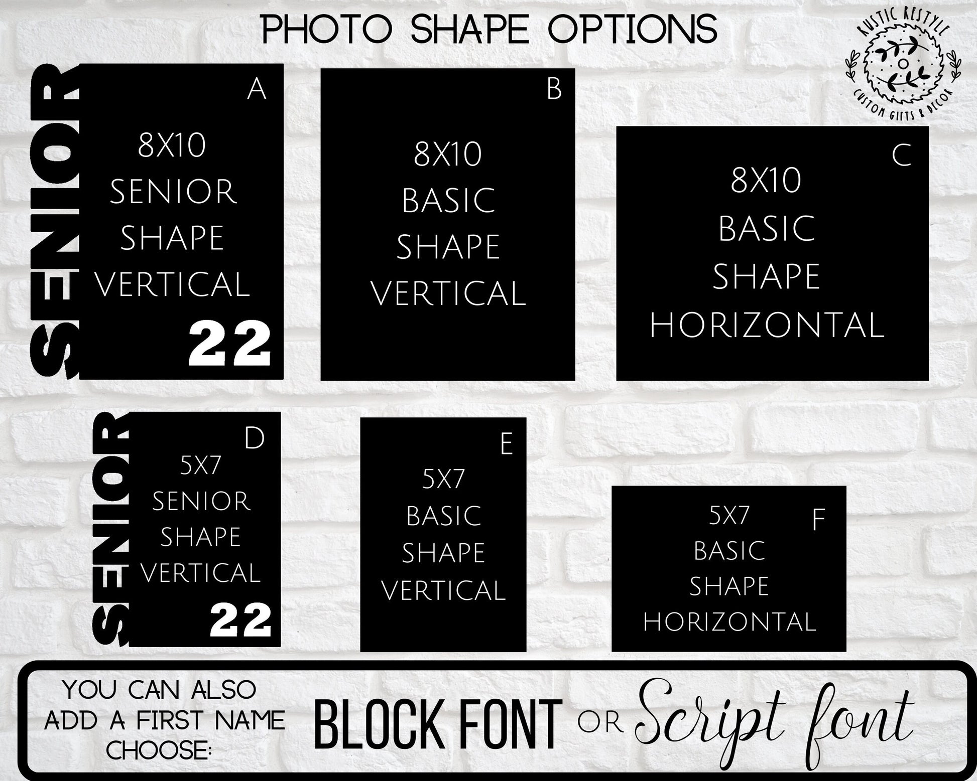 Sublimation photo size options, 2 sizes 8x10 or 5x7.  3 style options with Senior on the photo, vertical or horizontal. The photo has 2 font options Script or Block.