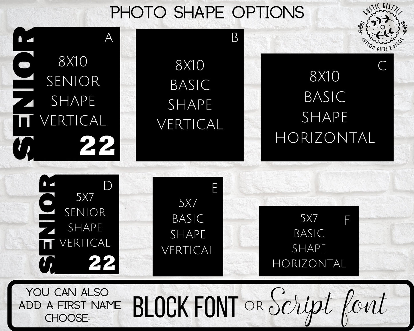 Sublimation photo size options, 2 sizes 8x10 or 5x7.  3 style options with Senior on the photo, vertical or horizontal. The photo has 2 font options Script or Block.