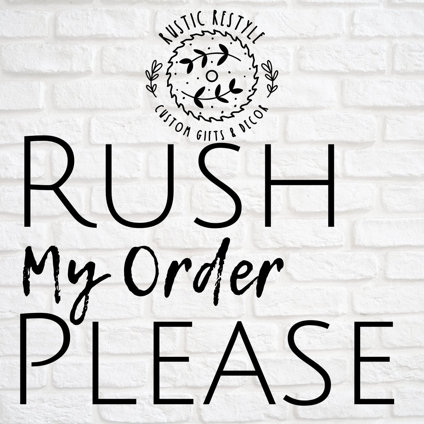 RUSH FEE - If your order is needed Before 3 weeks time please purchase this listing with your order.... Thank you!!
