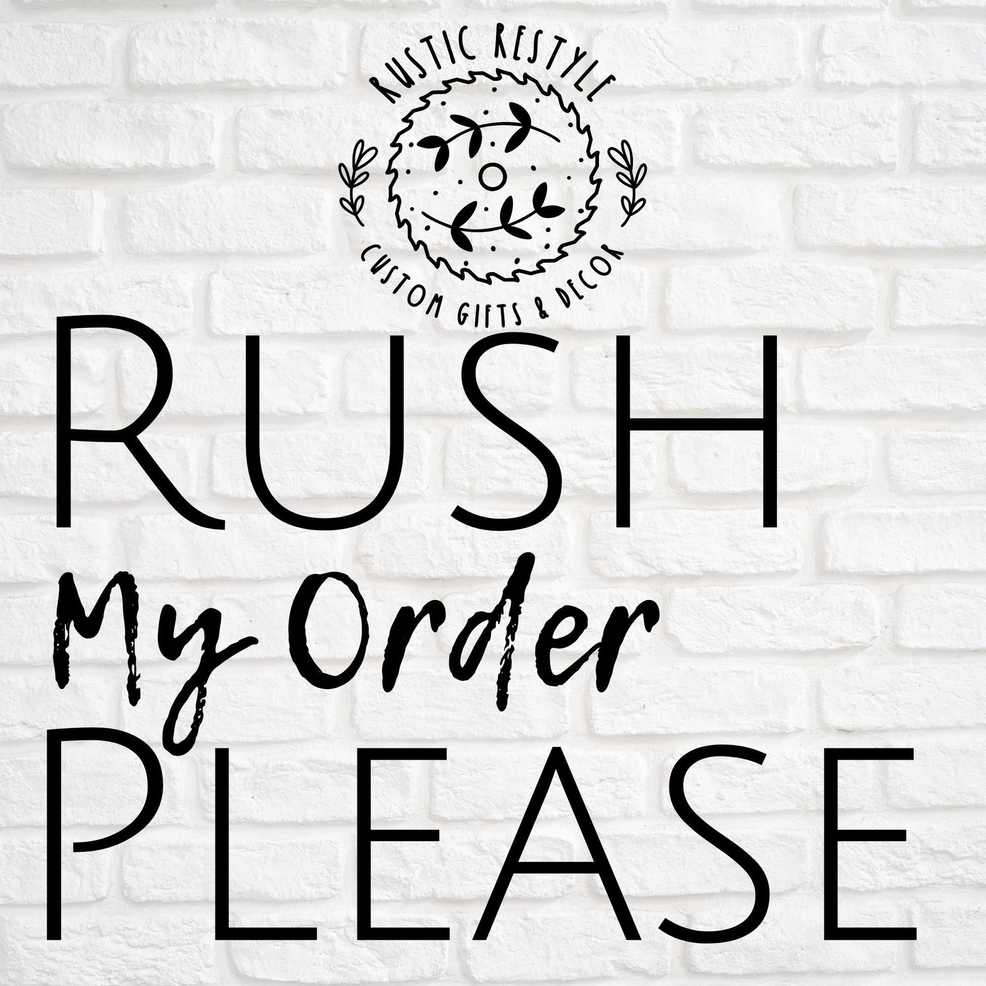 RUSH FEE - If your order is needed Before 3 weeks time please purchase this listing with your order.... Thank you!!