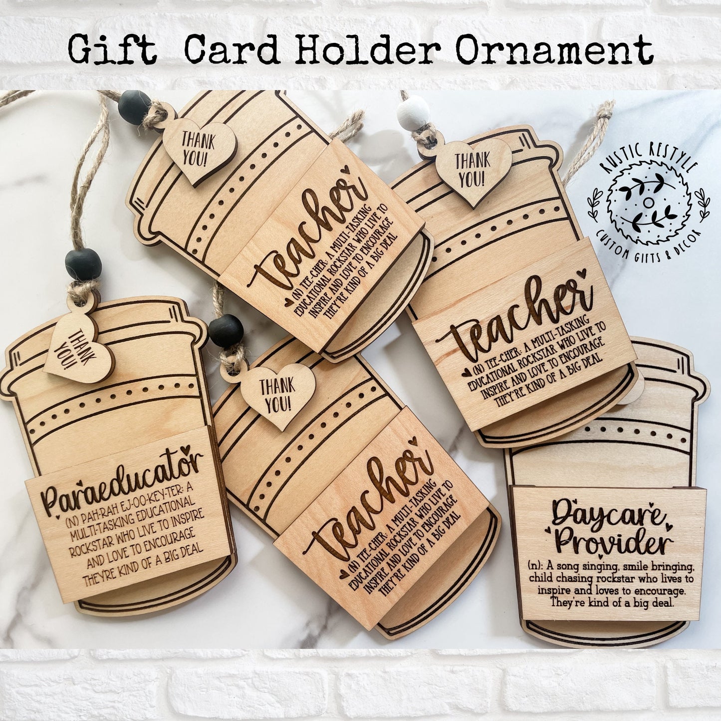 Wooden Teacher coffee cup ornament gift card holder for teachers, paraeducators, and Daycare provider