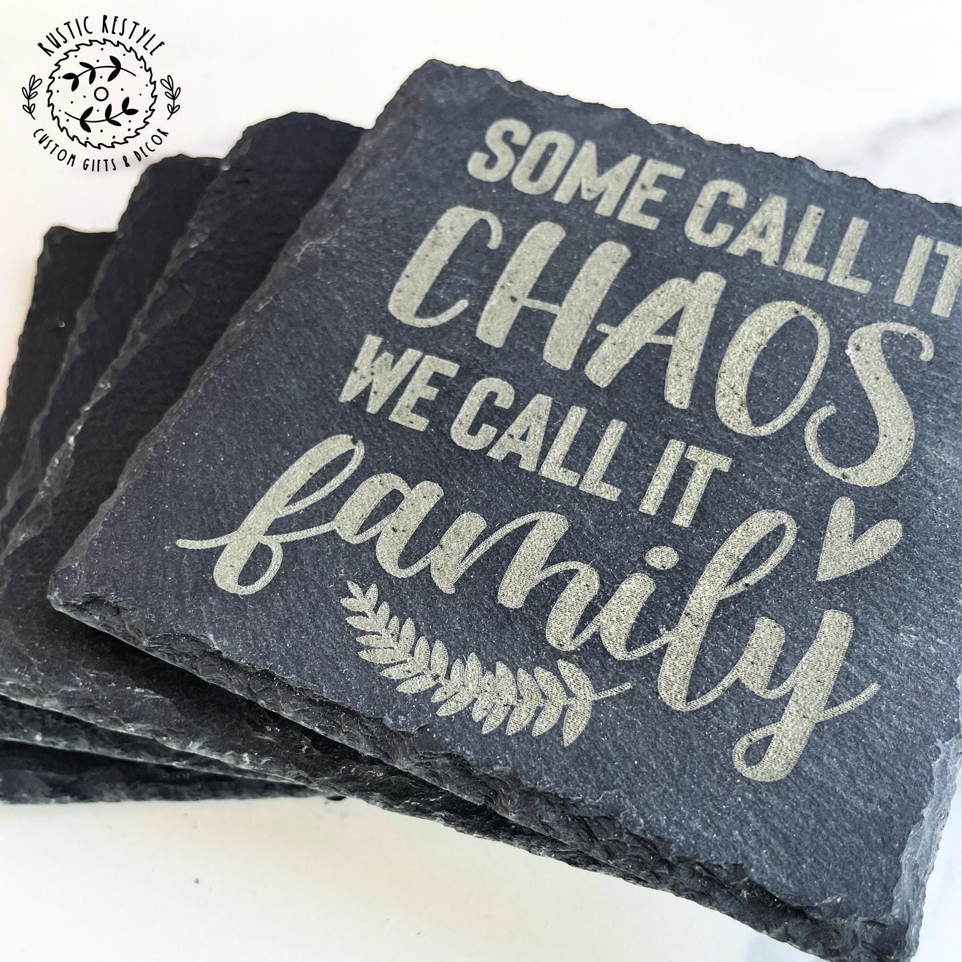 set of 4 Slate Coasters "Some call it chaos we call it family", custom gift