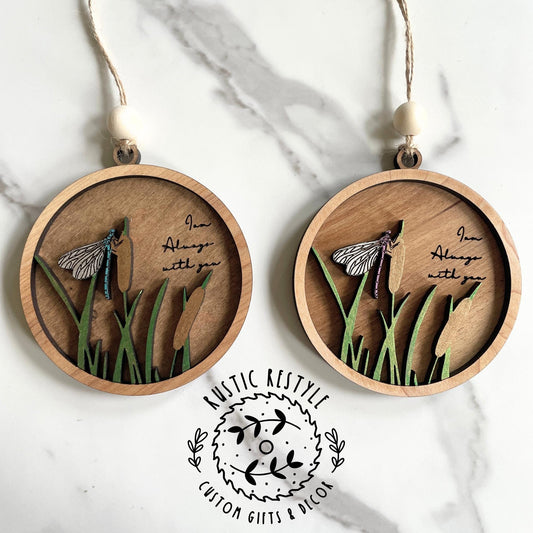 Dragonfly Memorial remembrance ornament "I am always with you"
