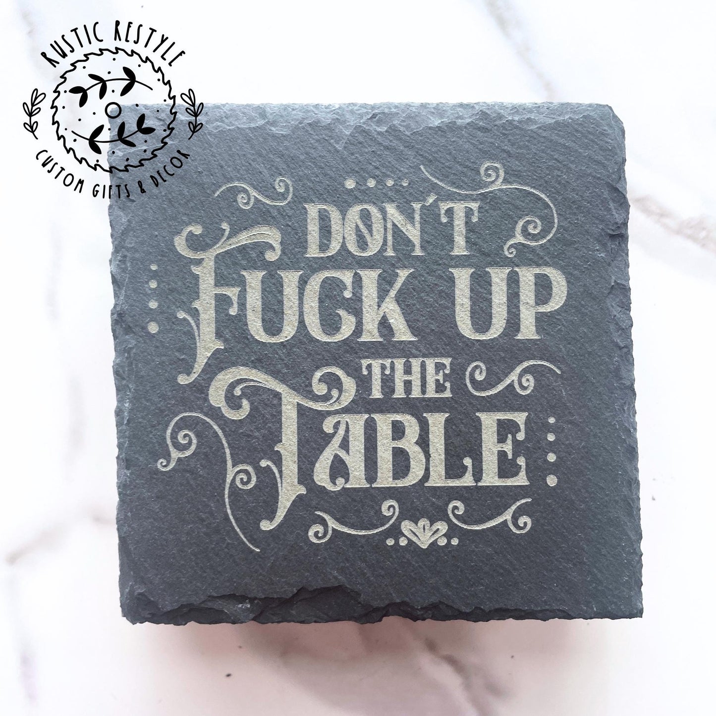 Funny Drink Coasters (4 Pack) – Slate Stone – “Don’t Fuck up the Table” Gift