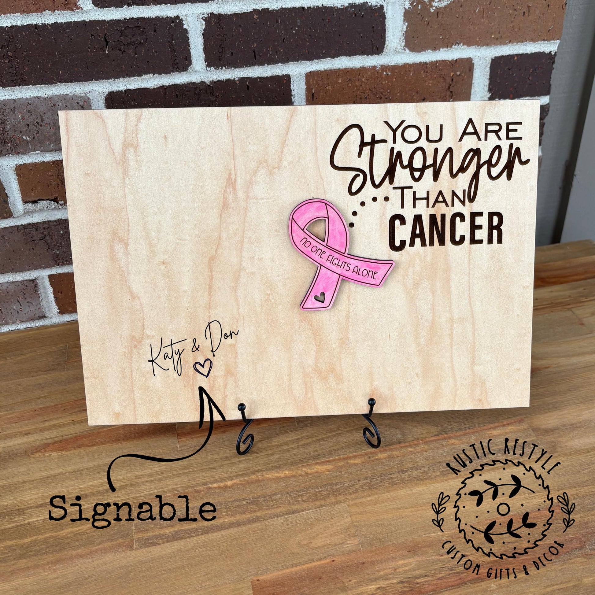 Breast cancer signable plaque, Stronger than Cancer, No one fights alone pink ribbon