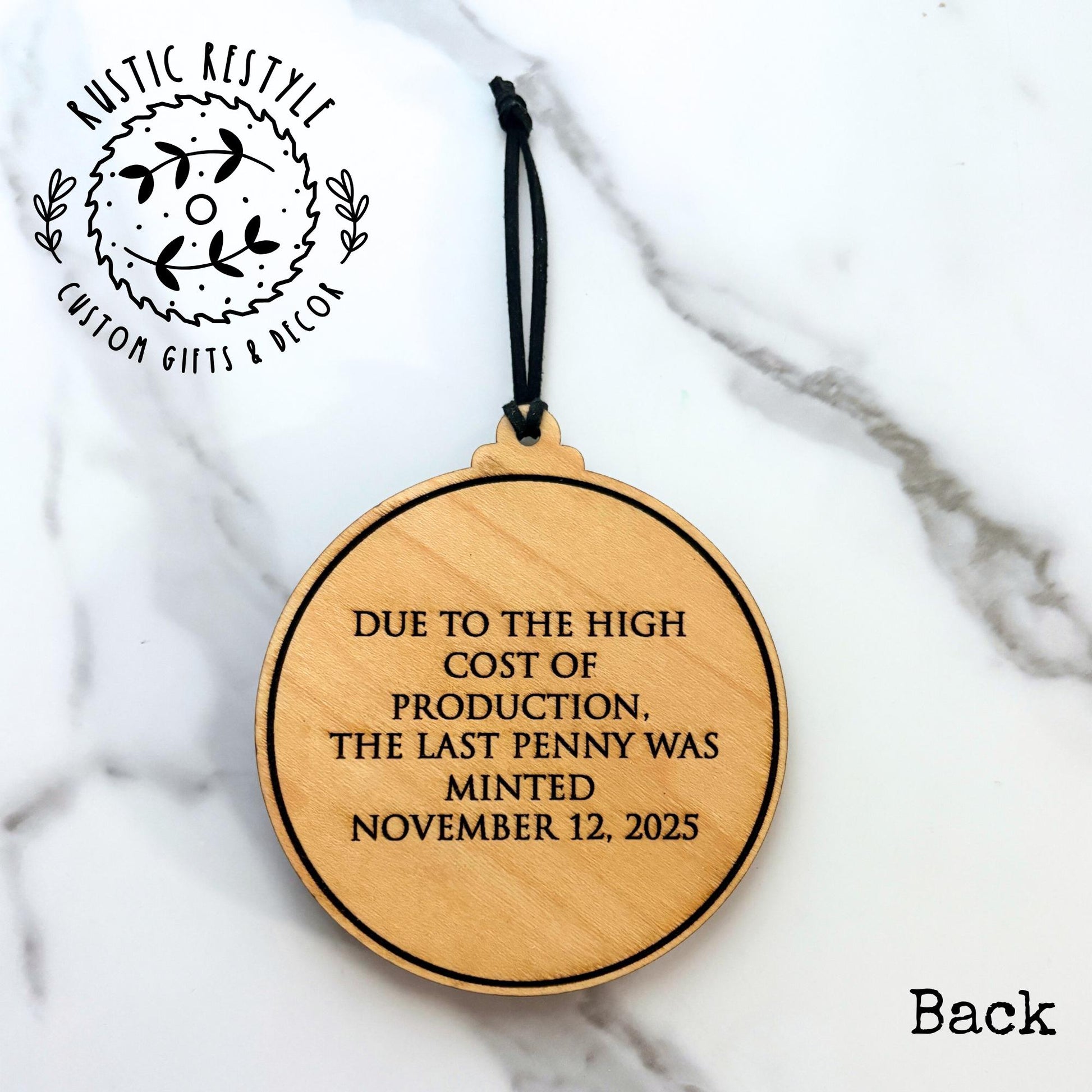 Last Penny Commemorative Ornament | 2025 We Lost Our Cents | Wood Decor