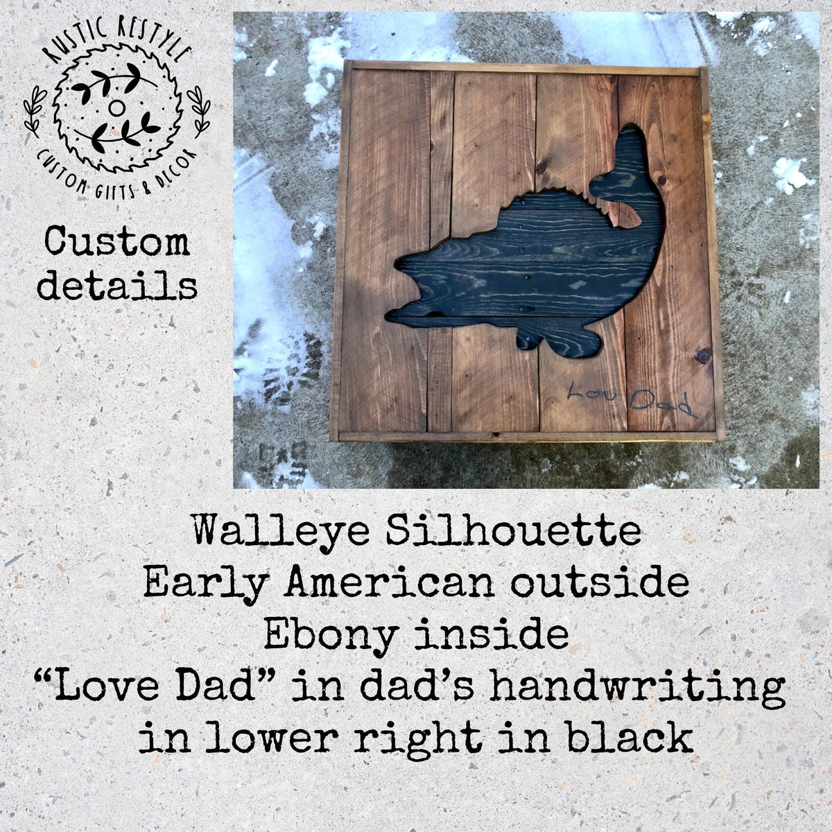 a wooden silhouette of a fish, with the text "Walleye Silhouette Early American outside Ebony inside 'Love Dad' in dad's handwriting in lower right in black" written below it.