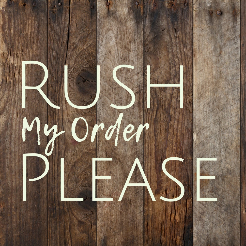 RUSH FEE - If your order is needed Before 3 weeks time please purchase this listing with your order.... Thank you!!