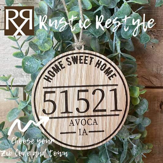 Home sweet Home Customized Zip code ornament, Personalized Engraved Ornament, Housewarming, Realtor Gift, Laser Engraved, Christmas